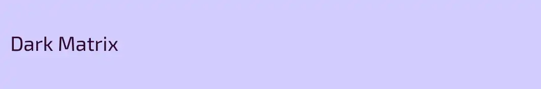Dark Matrix